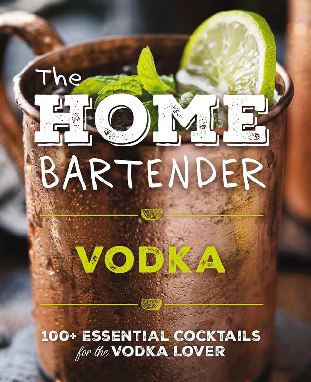 The Home Bartender: Vodka