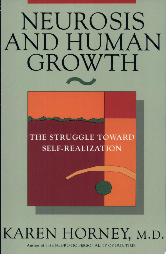 Neurosis and Human Growth