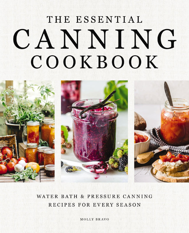 The Essential Canning Cookbook