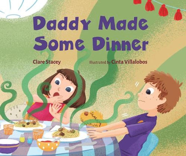 Daddy Made Some Dinner