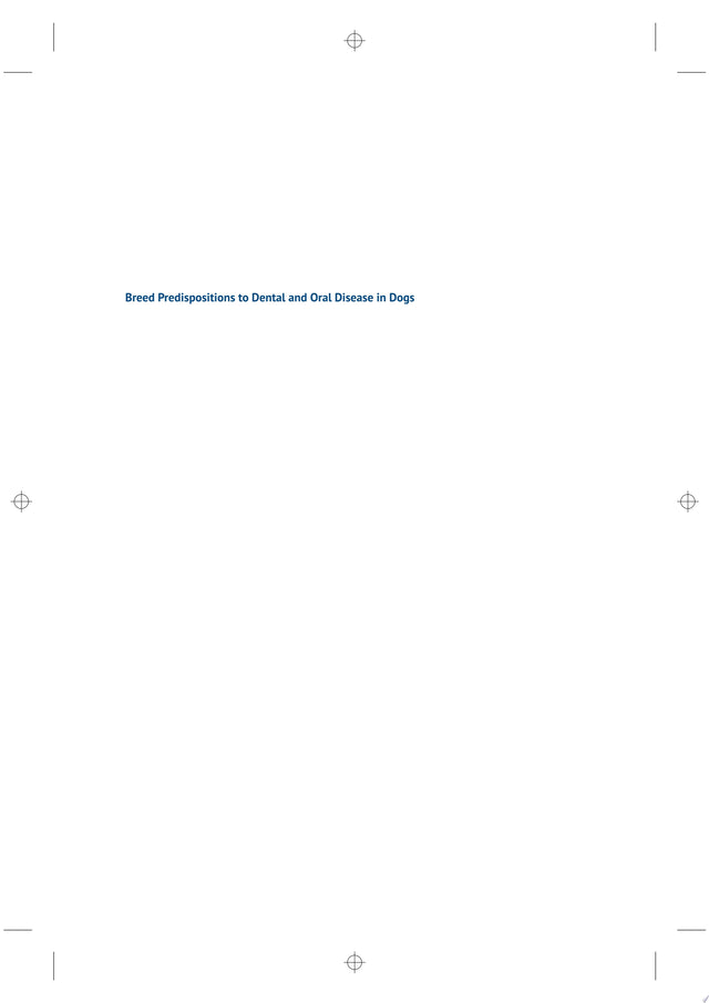 Breed Predispositions to Dental and Oral Disease in Dogs
