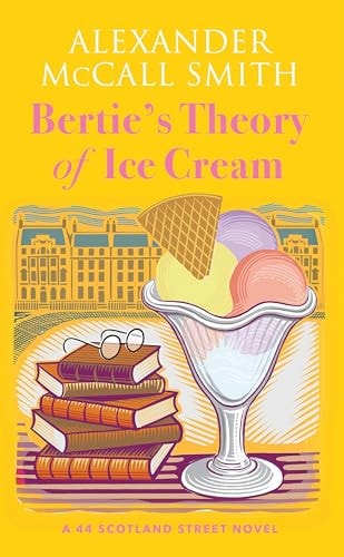 Bertie's Theory of Ice Cream
