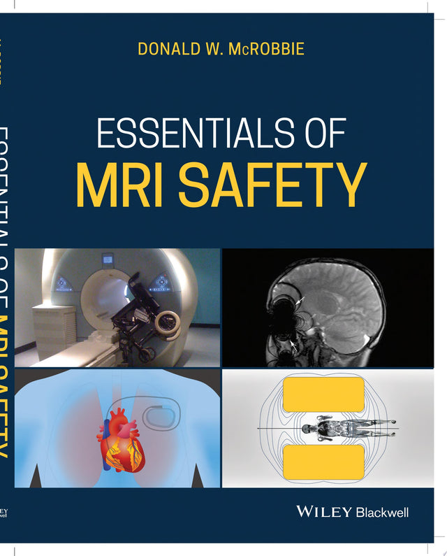 Essentials of MRI Safety