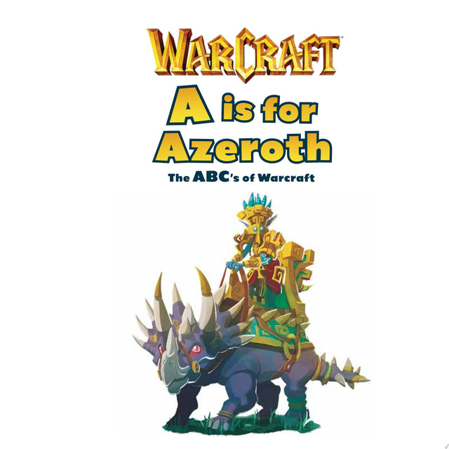 A is for Azeroth