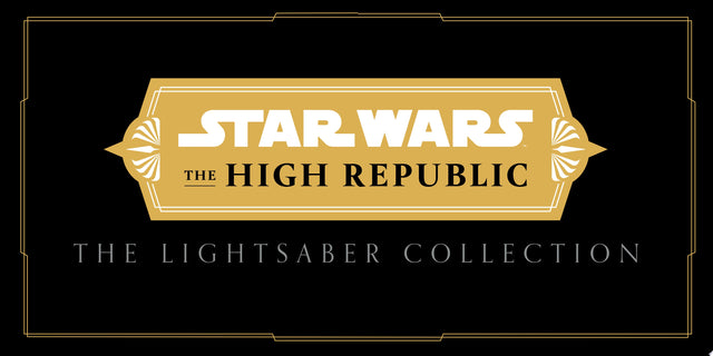 Star Wars: The High Republic: The Lightsaber Collection