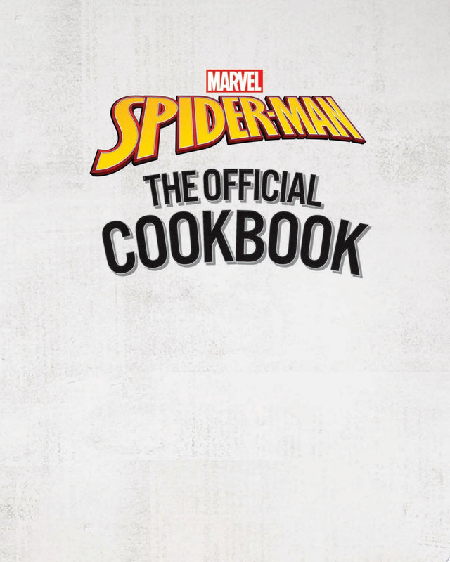 Marvel: Spider-Man: The Official Cookbook