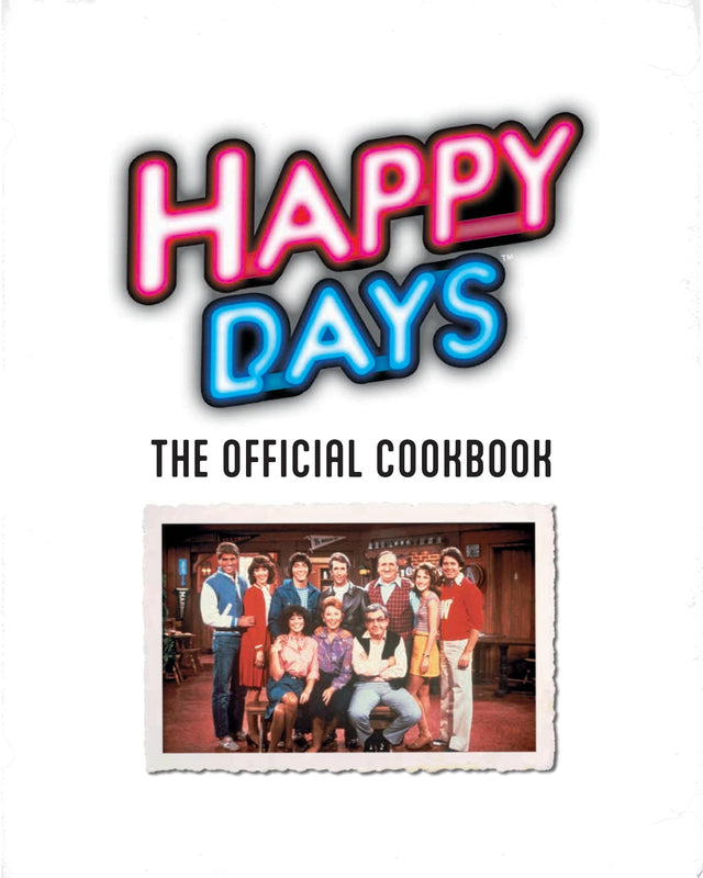 Happy Days Cookbook