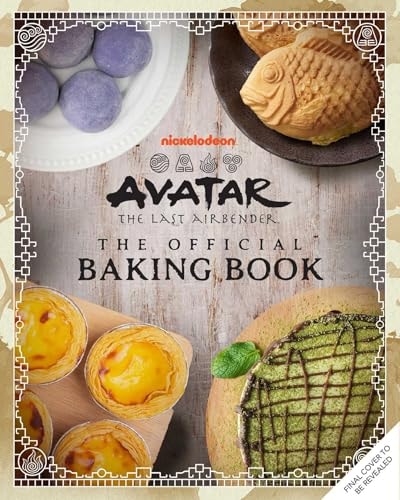 Avatar: The Last Airbender: The Official Baking Book