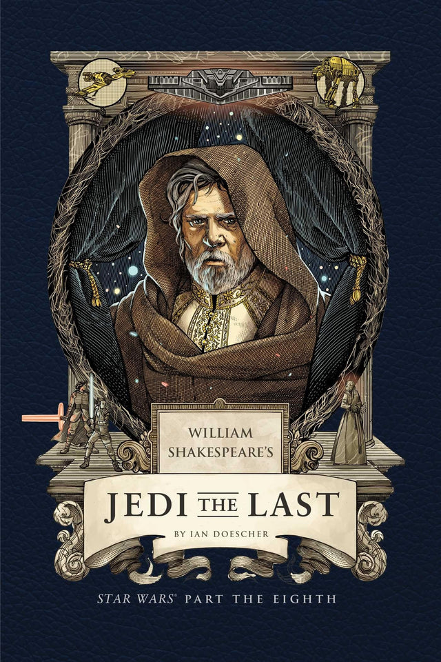 William Shakespeare's Jedi the Last: Star Wars Part the Eighth
