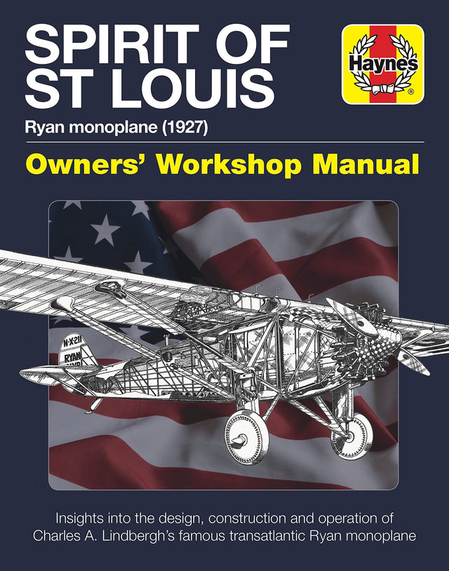 Spirit of St Louis Owners' Workshop Manual