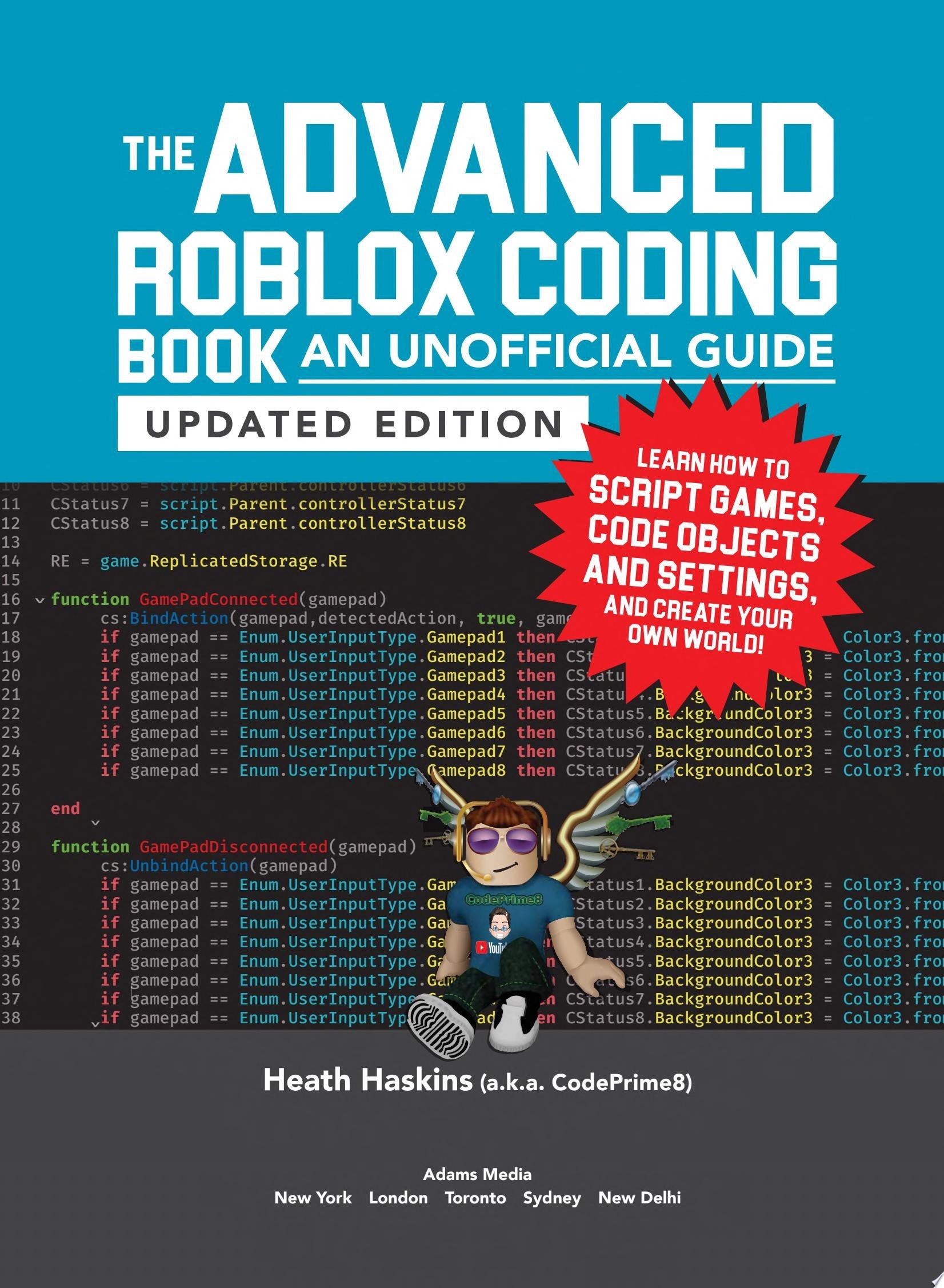 The Advanced Roblox Coding Book An Unofficial Guide Updated Edition 17286913482724 