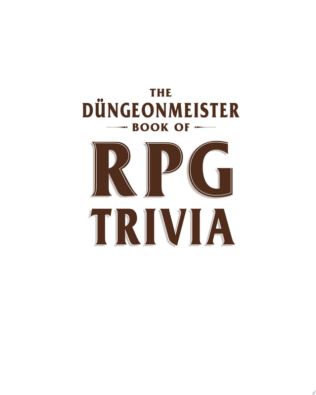 The Düngeonmeister Book of RPG Trivia