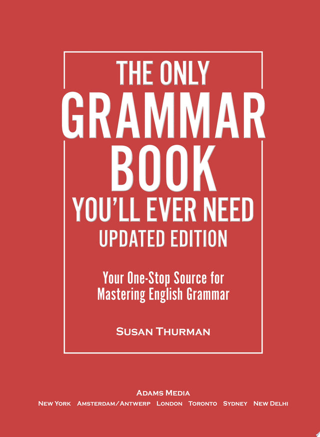 The Only Grammar Book You'll Ever Need, Updated Edition