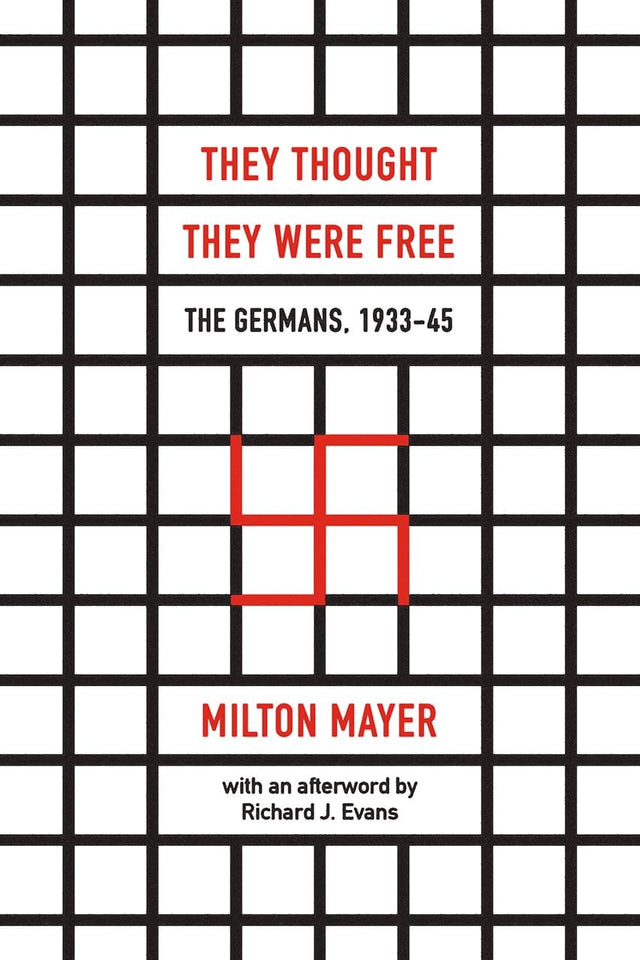 They Thought They Were Free – The Germans, 1933–45