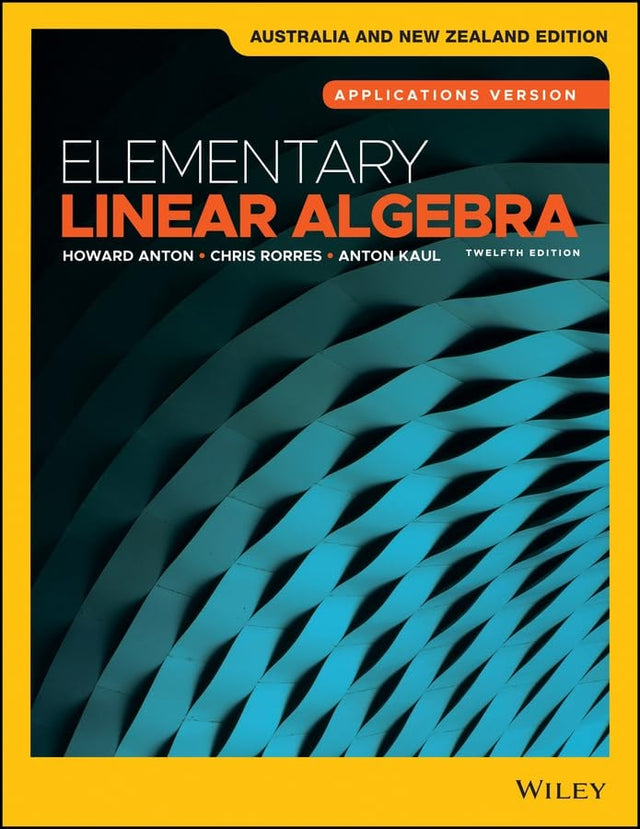 Elementary Linear Algebra, Applications Version, Australia and New Zealand Edition