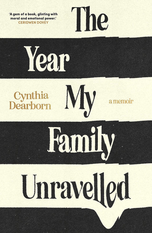 The Year My Family Unravelled