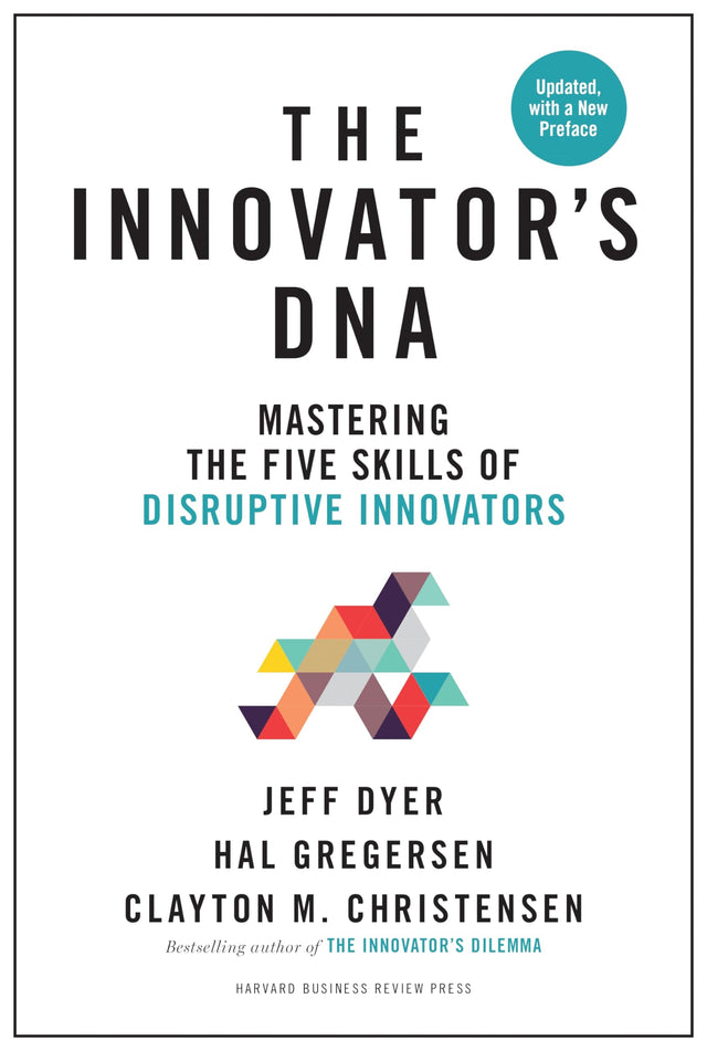 Innovator's DNA, Updated, with a New Preface