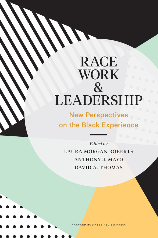 Race, Work, and Leadership