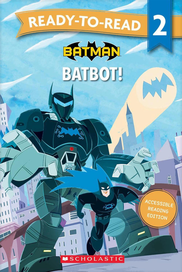 Batman: Batbot - Ready-to-Read Level 2 (DC Comics)
