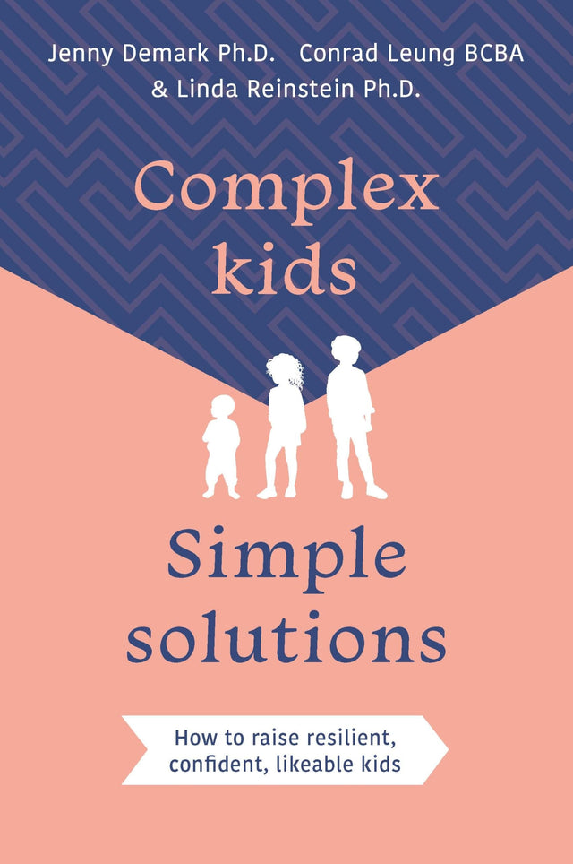 Complex Kids, Simple Solutions