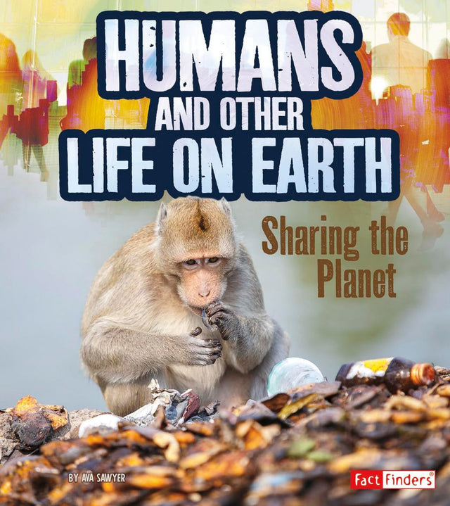 Humans and Other Life on Earth Sharing the Planet