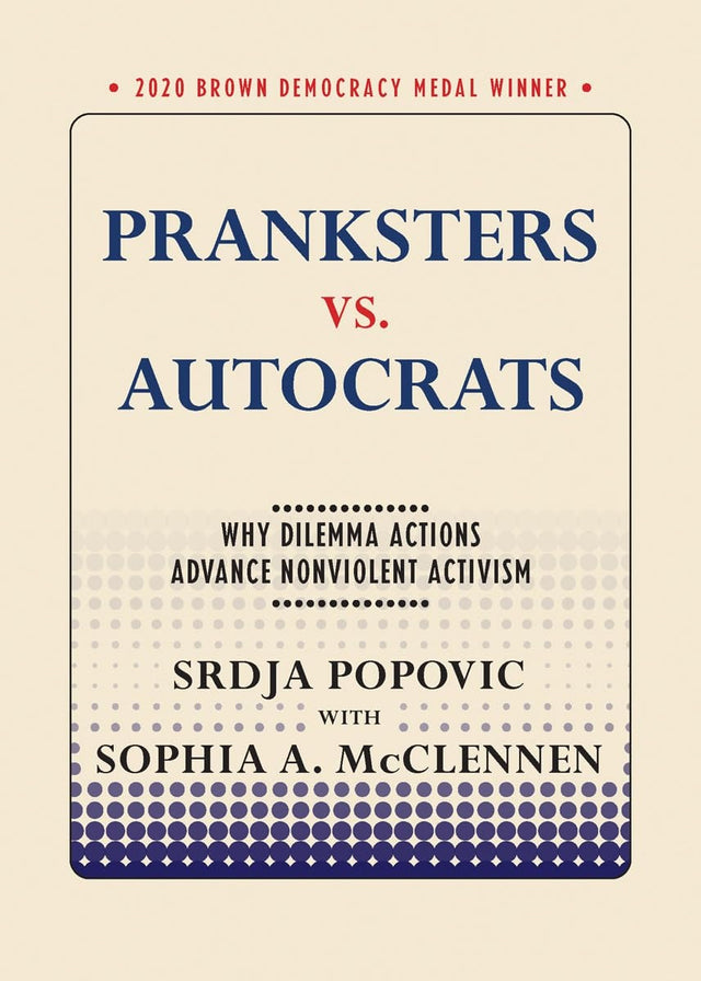 Pranksters Vs. Autocrats