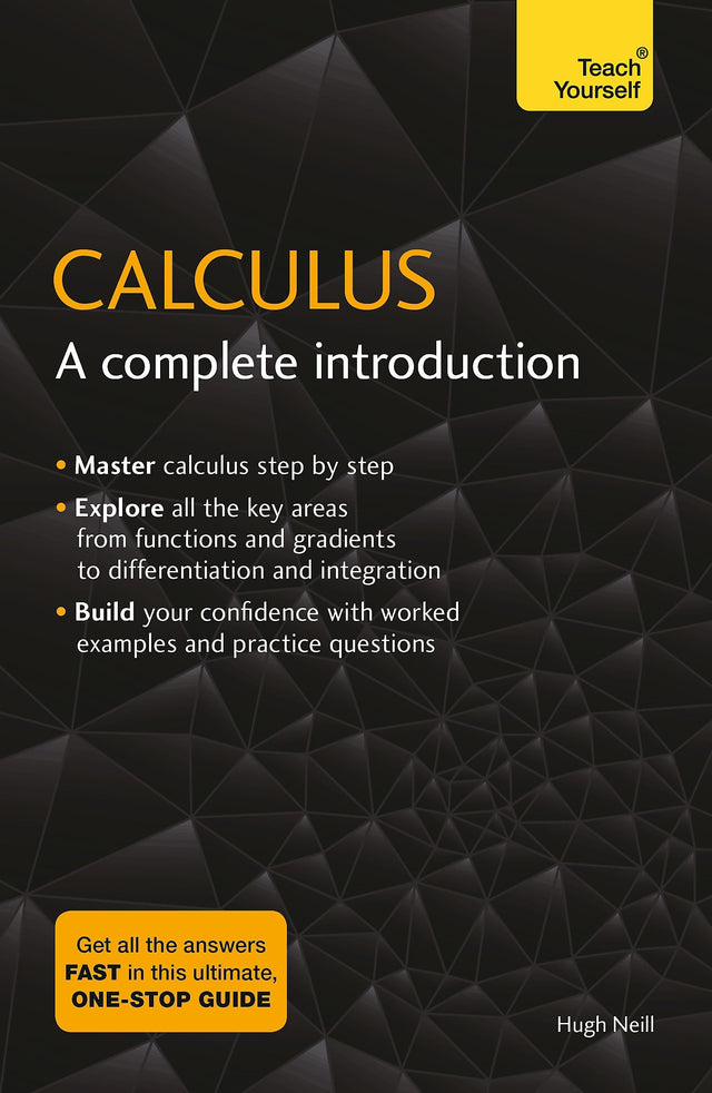 Calculus: A Complete Introduction