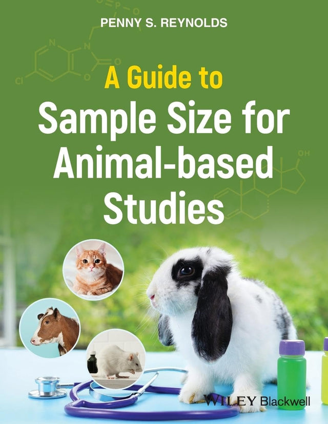 A Guide to Sample Size for Animal-based Studies