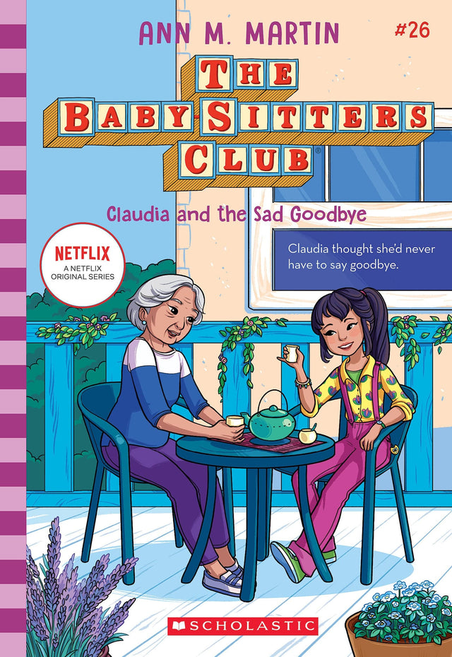 Claudia and the Sad Goodbye (The Baby-Sitters Club #26: Netflix Edition)