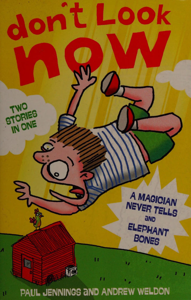 Don't Look Now Book 2: A Magician Never Tells and Elephant Bones