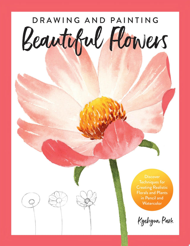Drawing and Painting Beautiful Flowers