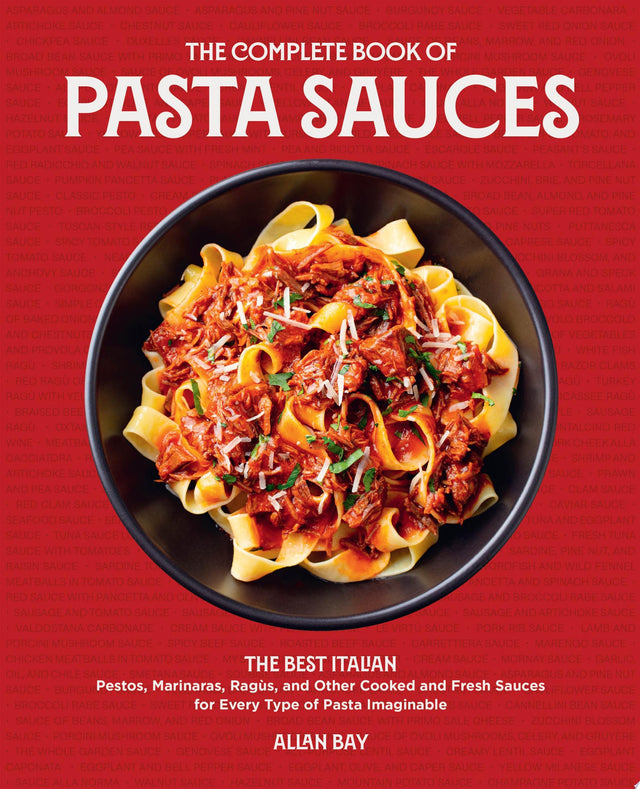 The Complete Book of Pasta Sauces