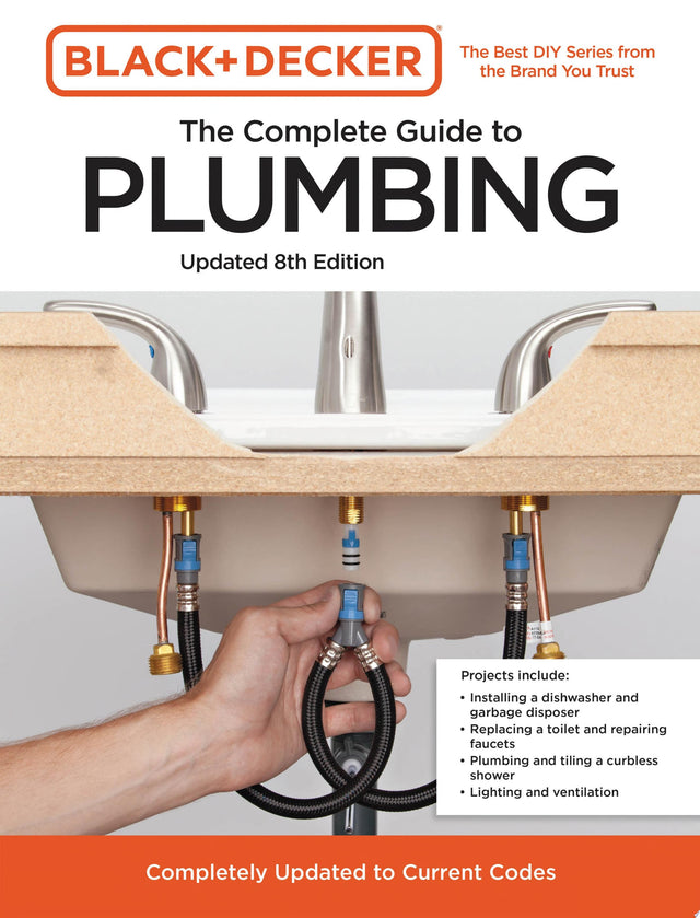 Black and Decker The Complete Guide to Plumbing Updated 8th Edition