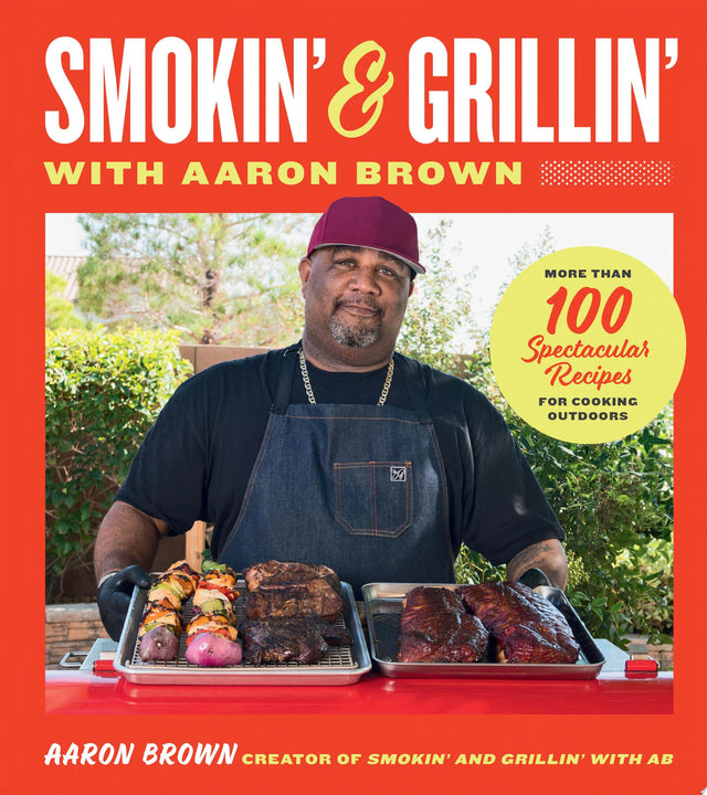 Smokin' and Grillin' with Aaron Brown