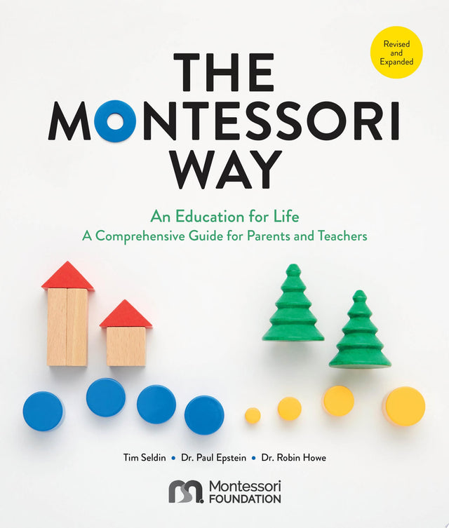 The Montessori Way, Revised and Expanded