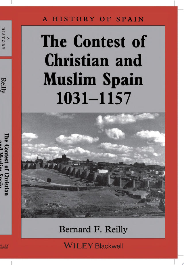 The Contest of Christian and Muslim Spain 1031 - 1157