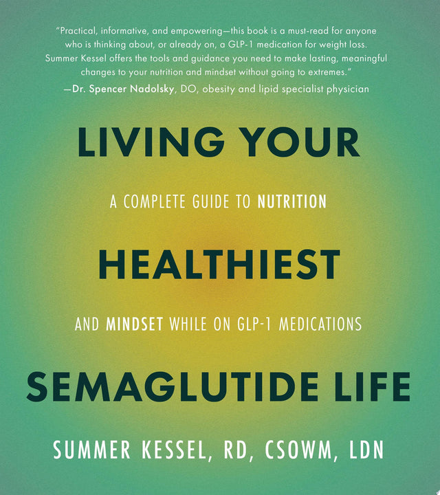 Living Your Healthiest Semaglutide Life