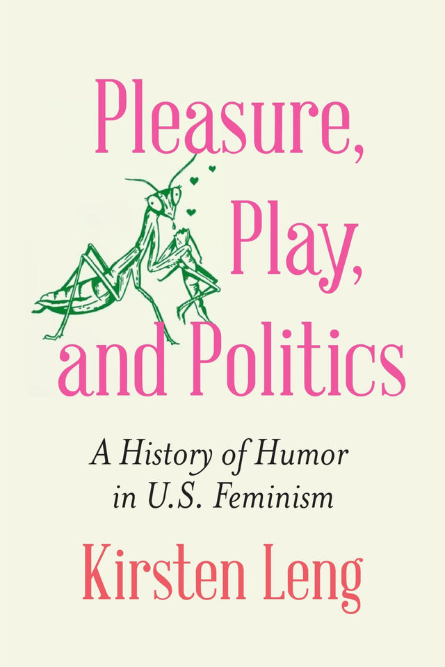 Pleasure, Play, and Politics