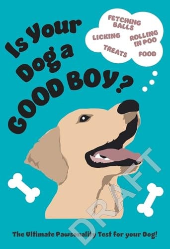 Is Your Dog A Good Boy?