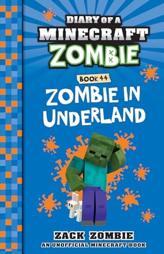 Zombie in Underland (Diary of a Minecraft Zombie, Book 44)