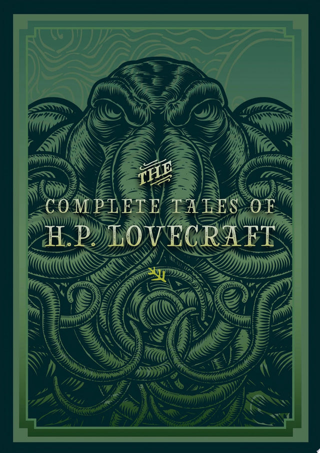 The Complete Tales of H.P. Lovecraft