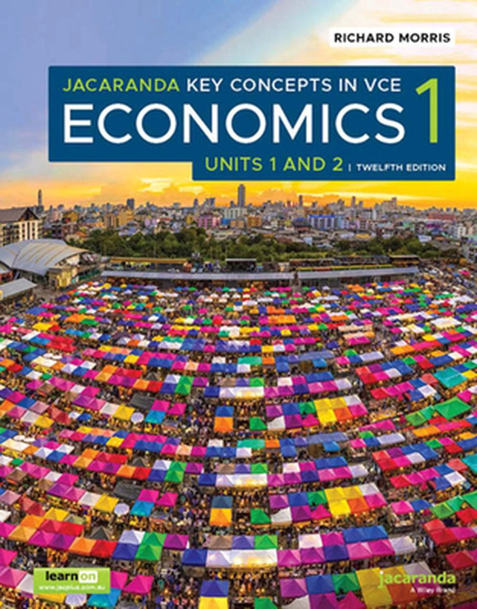 Jacaranda Key Concepts in VCE Economics 1 Units 1 and 2, 12e learnON ...