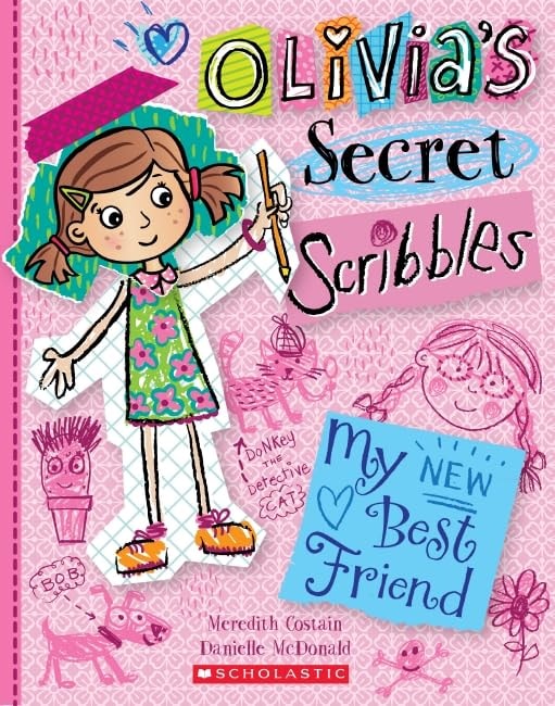 My New Best Friend (Olivia's Secret Scribbles #1)