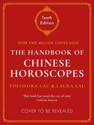 The Handbook of Chinese Horoscopes