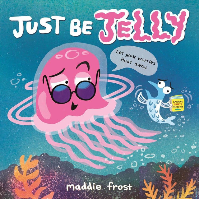 Just Be Jelly