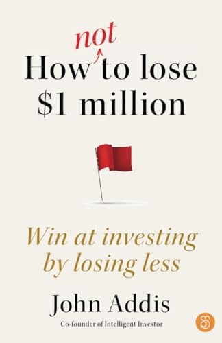 How Not to Lose $1 Million