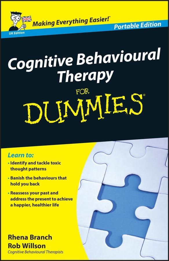 Cognitive Behavioural Therapy for Dummie