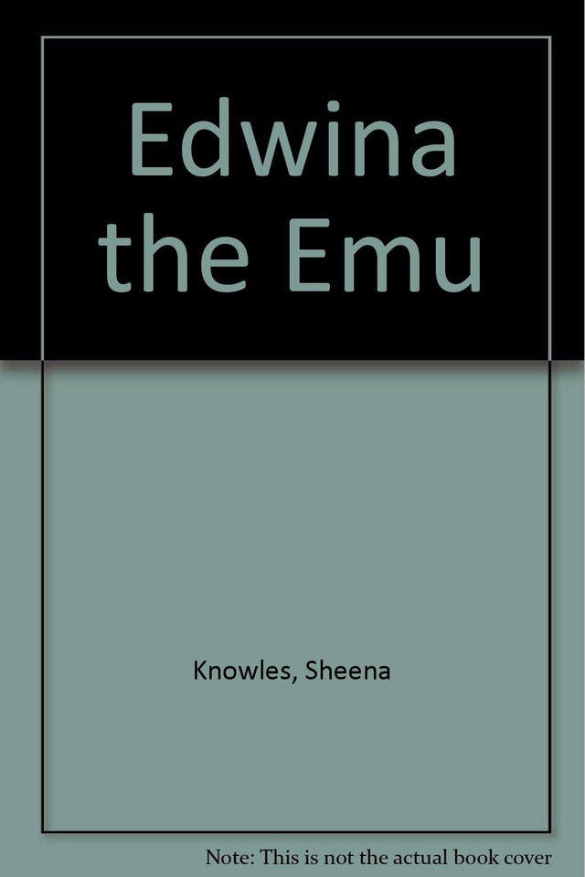 Edwina the Emu