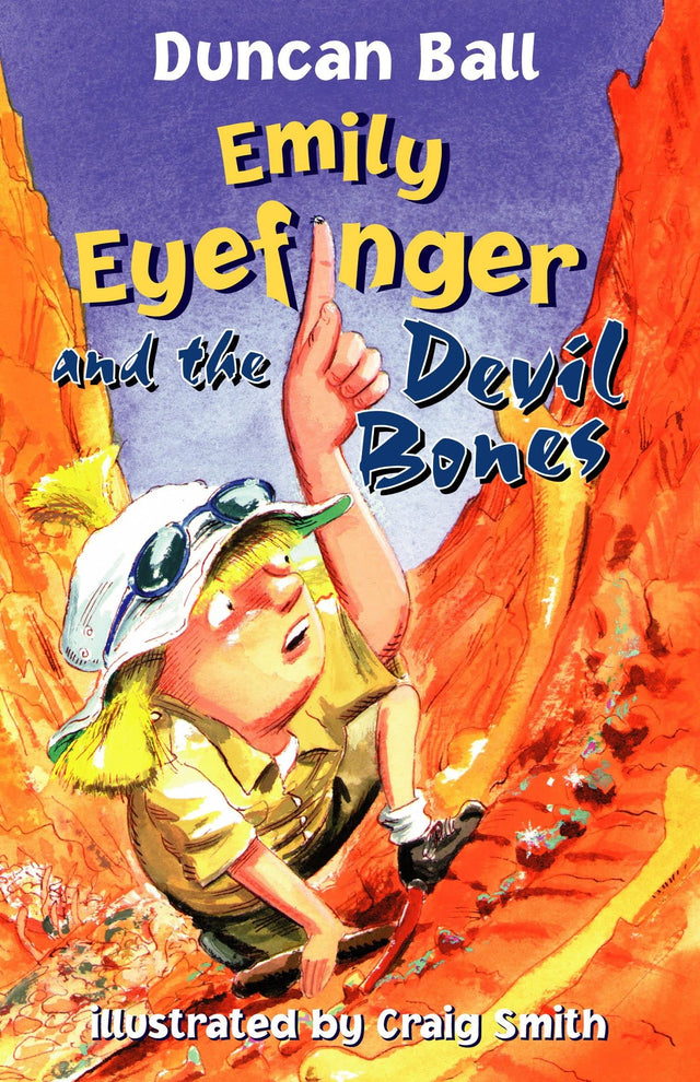 Emily Eyefinger and the Devil Bones (Emily Eyefinger, #6)