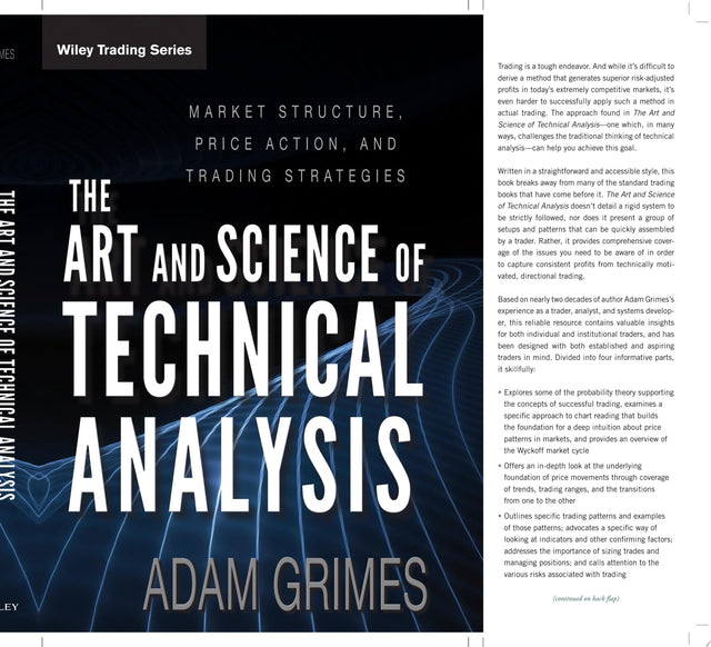 The Art and Science of Technical Analysis